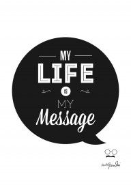 12166750_My_Life_Is_My_Message__Typography_Art