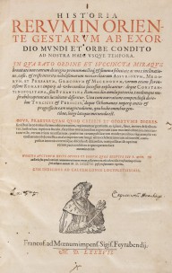 Wolf, Hieronymus-bHistoria rerum in Oriente gestarum 