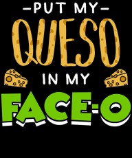 28744665 funny-cheese-queso-pun-apparel-michael-s 4500x5400px